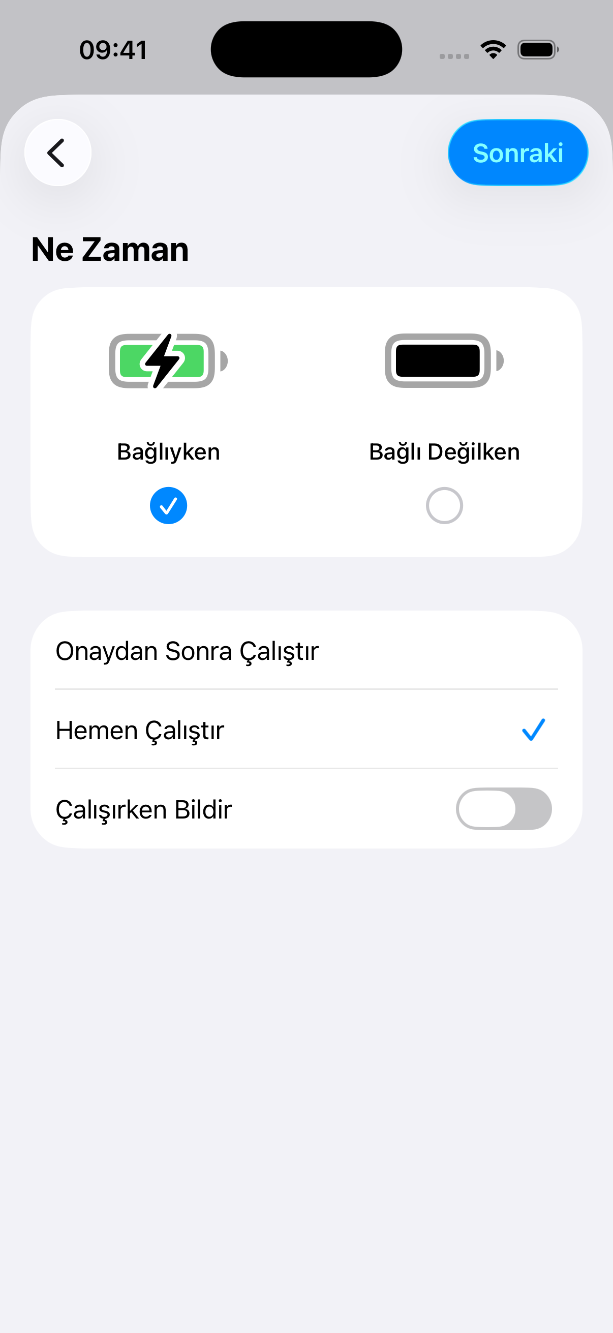 Bağlıyken ve Hemen Çalıştır seçili, Çalışırken Bildir kapalı olan Şarj Aleti ayarları